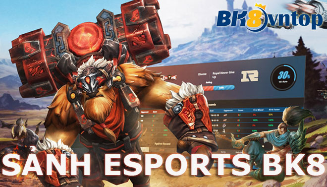 sảnh esports bk8