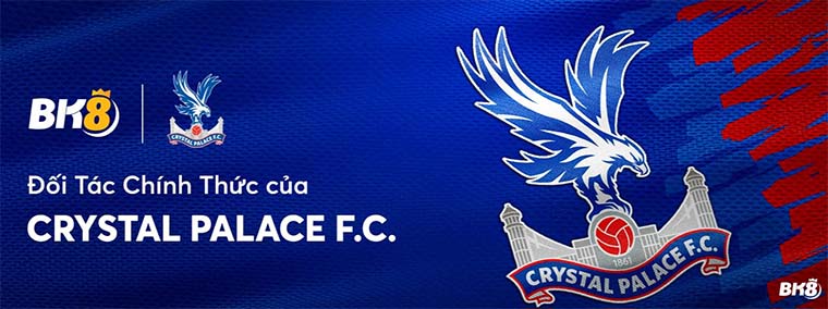 Bk8 hợp tác cùng với CLB Crystal Palace mùa giải 2022/23